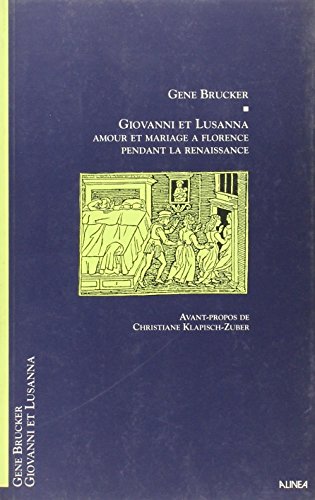 9782740100196: Giovanni et Lusanna: Amour et mariage  Florence pendant la Renaissance