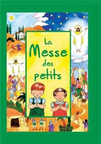 Beispielbild fr La Messe des petits zum Verkauf von Ammareal