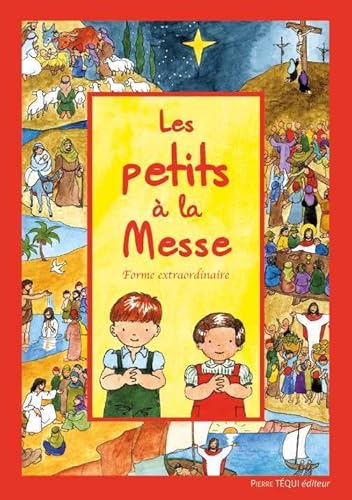 Beispielbild fr Les Petits  La Messe : Forme Extraordinaire zum Verkauf von RECYCLIVRE