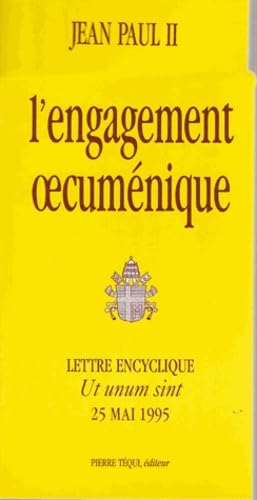 UT UNUM SINT ; ENGAGEMENT OECUMENIQUE