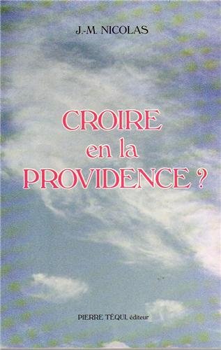 Imagen de archivo de Croire en la Providence Nicolas, J-M a la venta por BIBLIO-NET