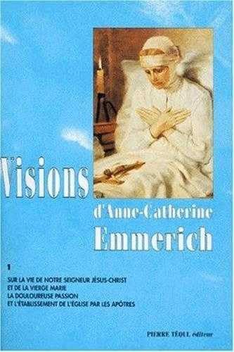 Beispielbild fr Visions d'Anne-Catherine Emmerich, tome 1 zum Verkauf von medimops