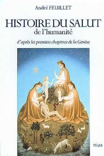 Stock image for Histoire du salut de l'humanit d'aprs les premiers chapitres de la Gense for sale by medimops