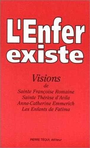Beispielbild fr L'enfer existe : visions de Sainte Franoise zum Verkauf von medimops