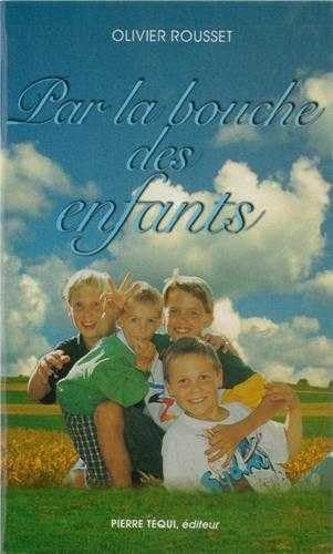 Imagen de archivo de Par la Bouche des Enfants a la venta por Ammareal
