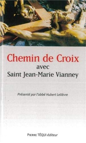 9782740305324: Chemin de Croix avec Jean-Marie Vianney