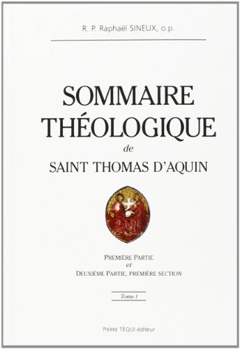 Imagen de archivo de sommaire thologique de Saint Thomas d'Aquin Tome 1 a la venta por Chapitre.com : livres et presse ancienne