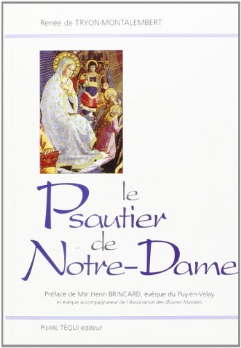 Beispielbild fr Le Psautier de Notre Dame - Mystre de lumire zum Verkauf von Gallix