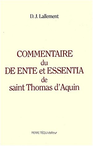 9782740308912: Commentaire du De Ente et Essentia de saint Thomas d'Aquin