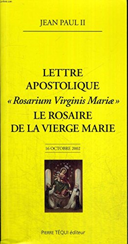 9782740309810: Lettre apostolique Rosarium Virginis Mariae : Le rosaire de la Vierge Marie