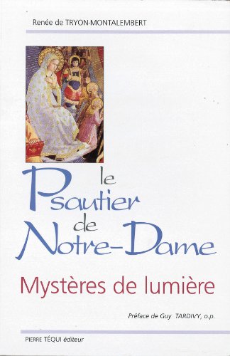 Beispielbild fr Le Psautier de Notre Dame - Mystres de lumire zum Verkauf von Gallix