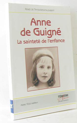 Stock image for Anne de Guign : La saintet de l'enfance for sale by medimops