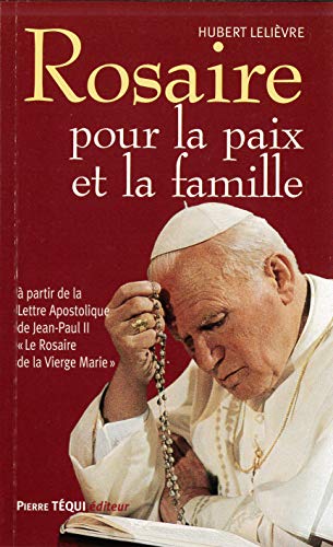 Stock image for Rosaire : Pour la paix et la famille for sale by Librairie Th  la page