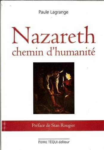 Stock image for Nazareth , chemin d'humanit for sale by A TOUT LIVRE
