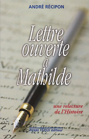 Lettre ouverte   Mathilde - Andr  R cipon