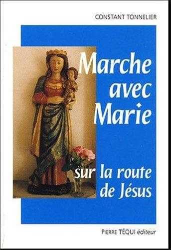 Beispielbild fr Marche avec Marie sur la route de Jsus - Le joli mois de mai zum Verkauf von Gallix