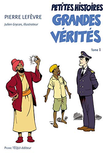 Beispielbild fr Petites Histoires, Grandes Vrits. Vol. 1 zum Verkauf von RECYCLIVRE