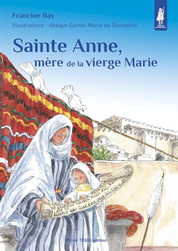 Beispielbild fr Sainte Anne, Mre De La Vierge Marie zum Verkauf von RECYCLIVRE