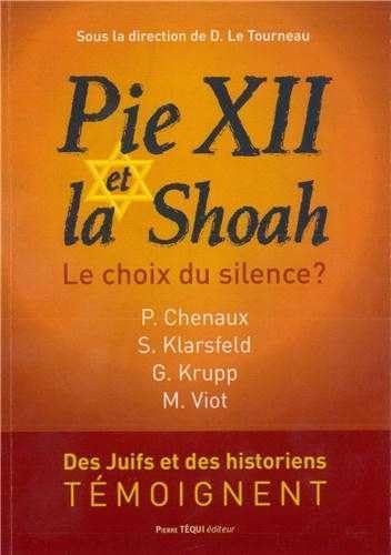 9782740316511: Pie XII et la Shoah - Le choix du silence?