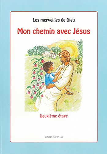 Beispielbild fr Mon Chemin avec Jesus - 2e Etape zum Verkauf von medimops