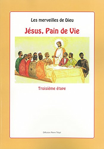 Beispielbild fr Jesus, Pain de Vie - 3e Etape zum Verkauf von medimops