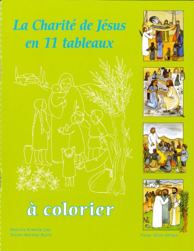 Beispielbild fr La charit de Jsus en 11 tableaux  colorier zum Verkauf von Ammareal