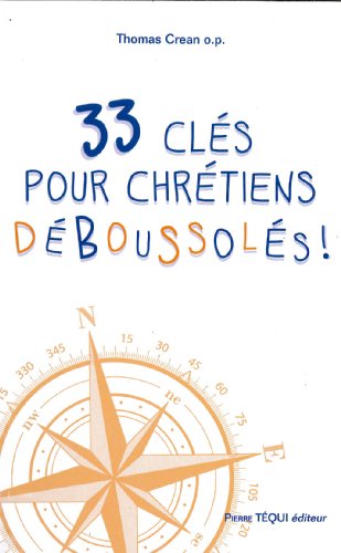 Imagen de archivo de 33 Cls pour Chrtiens Dboussols ! a la venta por Ammareal