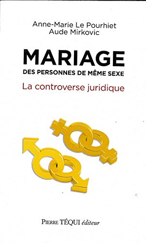 Imagen de archivo de Mariage des personnes de mme sexe : La controverse juridique a la venta por Ammareal
