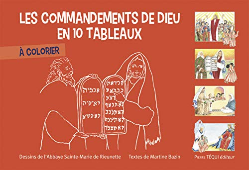 Imagen de archivo de Les commandements de dieu en 10 tableaux  colorier [Broch] Bazin, Martine et Abbaye Ste-Marie de Rieunette a la venta por BIBLIO-NET