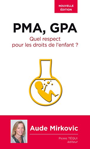 Stock image for Pma, Gpa : Quel Respect Pour Les Droits De L'enfant ? for sale by RECYCLIVRE