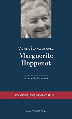 Imagen de archivo de Vivre l'vangile avec Marguerite Hoppenot a la venta por Ammareal