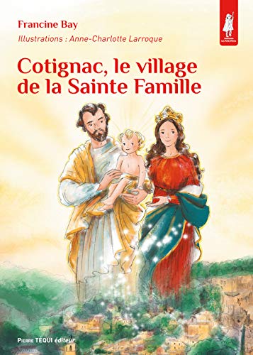 Beispielbild fr Cotignac, le village de la Sainte Famille zum Verkauf von Gallix