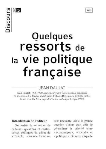 Imagen de archivo de Discours n 5 - Quelques ressorts de la vie politique franCaise [Broch] Daujat, Jean a la venta por BIBLIO-NET
