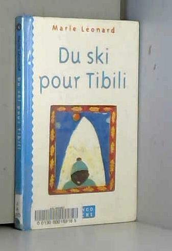 Stock image for Du ski pour Tibili for sale by WorldofBooks