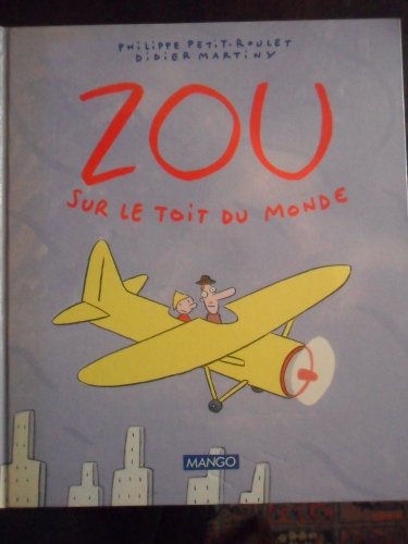 Imagen de archivo de Zou Sur Le Toit Du Monde a la venta por RECYCLIVRE