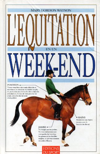 Beispielbild fr L'EQUITATION EN UN WEEK-END zum Verkauf von Ammareal