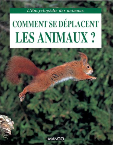 Beispielbild fr Comment Se Dplacent Les Animaux ? zum Verkauf von RECYCLIVRE