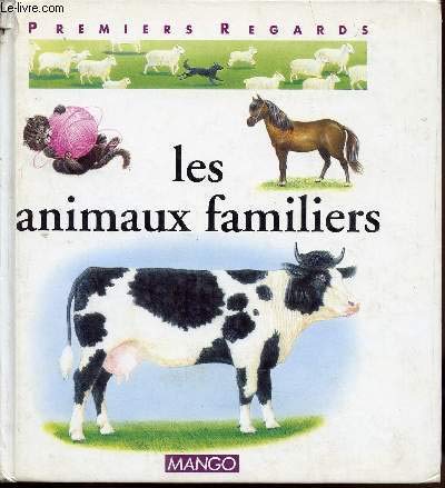 Stock image for ANIMAUX FAMILIERS -LES for sale by Better World Books