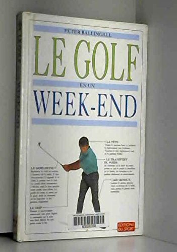 9782740403624: Le golf en un week-end