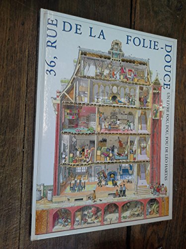 9782740404935: 36 rue de la Folie-douce: Un livre fou, fou, fou