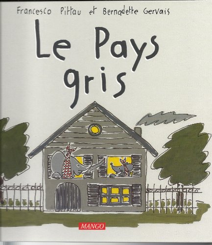 Beispielbild fr Le pays gris zum Verkauf von Ammareal