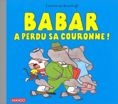 9782740406625: Babar A Perdu Sa Couronne