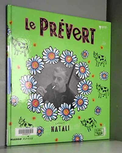 Stock image for Le Prvert : Prvert, Doisneau, Natali (French Edition) for sale by Better World Books