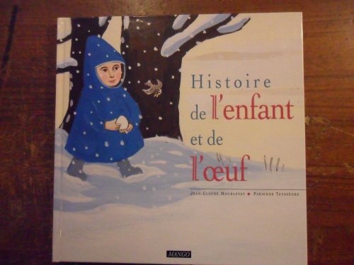 9782740407035: Histoire De L'Enfant Et De L'Oeuf