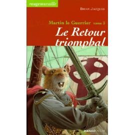 9782740407868: Martin le guerrier t3 : Le Retour triomphal