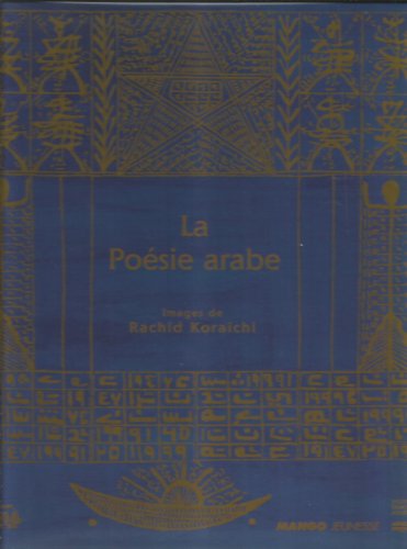 Imagen de archivo de LA POESIE ARABE. Petite anthologie, dition franais-arabe a la venta por Ammareal