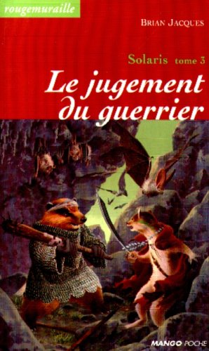 Stock image for Solaris, tome 3 : Le jugement du guerrier for sale by Better World Books