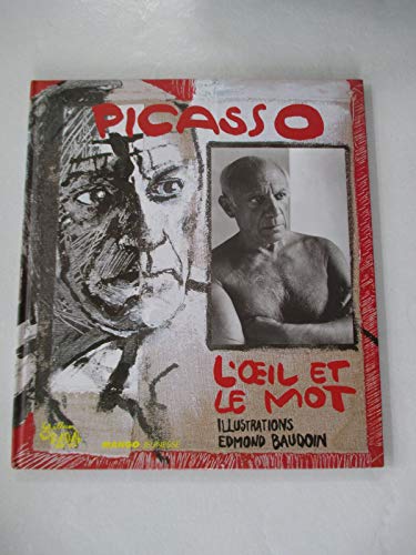 Imagen de archivo de Picasso : L'Oeil et le Mot a la venta por Ammareal