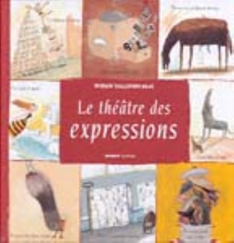 Stock image for Le Thtre des expressions for sale by Better World Books