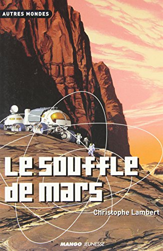 Beispielbild fr Le souffle de Mars zum Verkauf von medimops